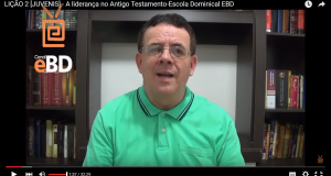 LIÇÃO 2 [JUVENIS] – A liderança no Antigo Testamento-Escola Dominical EBD
